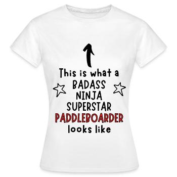 Badass, Ninja, Superstar, Paddleboarder - T-shirt Femme - blanc - Devant - AI Model Female 172 dark (172cm)