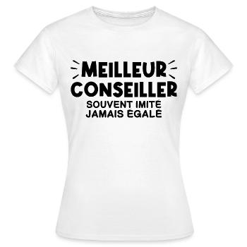 Conseiller | Je suis le meilleur Conseiller consei - T-shirt Femme - blanc - Devant - AI Model Female 172 dark (172cm)