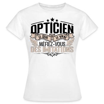 Opticien cadeau Opticien le vrai Opticien - T-shirt Femme - blanc - Devant - AI Model Female 172 dark (172cm)