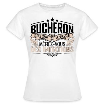 Bucheron cadeau Bucheron le vrai Bucheron - T-shirt Femme - blanc - Devant - AI Model Female 172 dark (172cm)