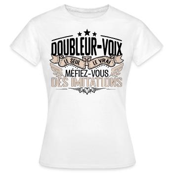 Doubleur voix cadeau Doubleur voix le vrai Doubleu - T-shirt Femme - blanc - Devant - AI Model Female 172 dark (172cm)
