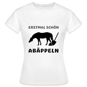 Witziger Pferdespruch Abäppeln - Frauen T-Shirt - Weiß - Vorne - AI Model Female 172 dark (172cm)