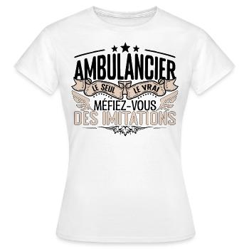 Ambulancier cadeau Ambulancier le vrai Ambulancie - T-shirt Femme - blanc - Devant - AI Model Female 172 dark (172cm)