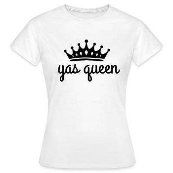 Yas Queen Königin Zustimmung Ermutigung Gay Pride - Frauen T-Shirt - Weiß - Vorne - AI Model Female 172 dark (172cm)