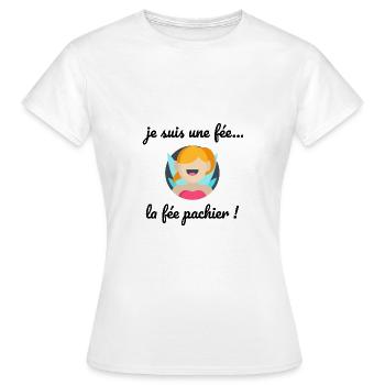 je suis une fée... la fée pachier ! humour - T-shirt Femme - blanc - Devant - AI Model Female 172 dark (172cm)