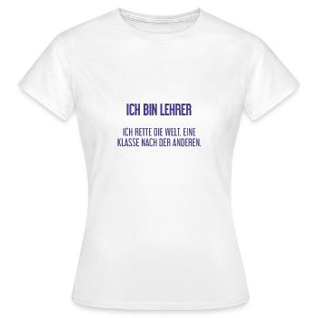Ich bin Lehrer - ich rette die Welt - Frauen T-Shirt - Weiß - Vorne - AI Model Female 172 dark (172cm)