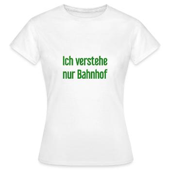 Je ne comprends que la gare - T-shirt Femme - blanc - Devant - AI Model Female 172 dark (172cm)