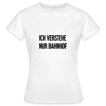 Je ne comprends que la gare - T-shirt Femme - blanc - Devant - AI Model Female 172 dark (172cm)