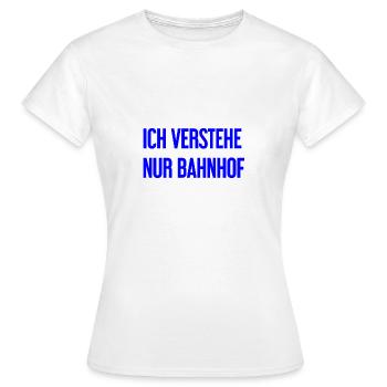 Je ne comprends que la gare - T-shirt Femme - blanc - Devant - AI Model Female 172 dark (172cm)