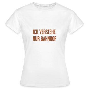 Je ne comprends que la gare - T-shirt Femme - blanc - Devant - AI Model Female 172 dark (172cm)