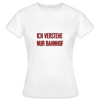 Je ne comprends que la gare - T-shirt Femme - blanc - Devant - AI Model Female 172 dark (172cm)