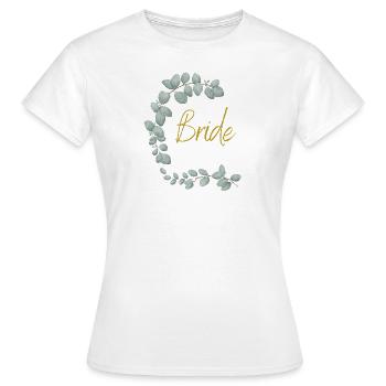 Bride goldene Schrift - helle Shirts - Frauen T-Shirt - Weiß - Vorne - AI Model Female 172 dark (172cm)