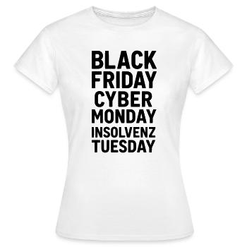 black friday lustiger spruch insolvenz - Frauen T-Shirt - Weiß - Vorne - AI Model Female 172 dark (172cm)
