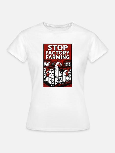 Stopp Factory Farming Poster - Frauen T-Shirt - Weiß