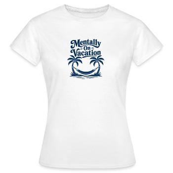 Hamac de palmiers mentalement en vacances - T-shirt Femme - blanc - Devant - AI Model Female 172 dark (172cm)