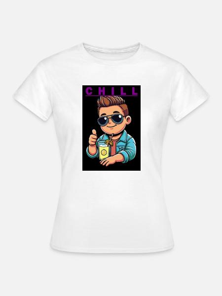 CHILL - Frauen T-Shirt - Weiß