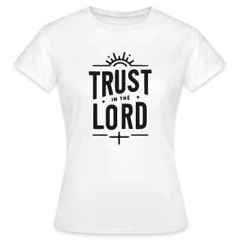 Trust in the Lord - Women's T-Shirt - white - Front - AI Model Female 172 dark (172cm)