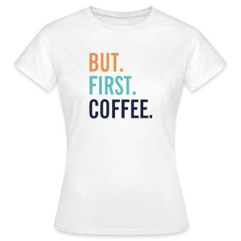 MAIS PREMIER CAFÉ - T-shirt Femme - blanc - Devant - AI Model Female 172 dark (172cm)