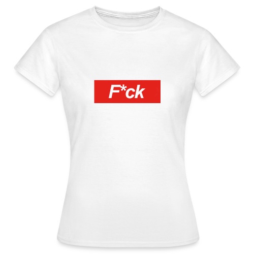 F*cking Shirt - Vrouwen T-shirt