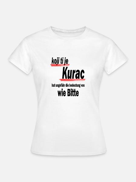 koji kurac - Frauen T-Shirt - Weiß
