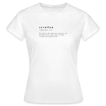 Scrolling – The Art of Thumb Acrobatics - Women's T-Shirt - white - Front - AI Model Female 172 dark (172cm)