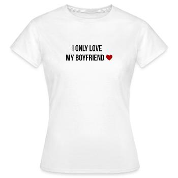 Je n’aime que mon petit ami - T-shirt Femme - blanc - Devant - AI Model Female 172 dark (172cm)