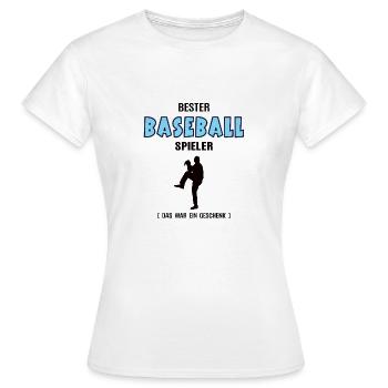Baseball Spieler Bester Baseballer Geburtstag - Frauen T-Shirt - Weiß - Vorne - AI Model Female 172 dark (172cm)
