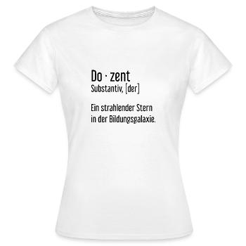 Dozent Dozenten Schule Pädagoge Unterricht - Frauen T-Shirt - Weiß - Vorne - AI Model Female 172 dark (172cm)