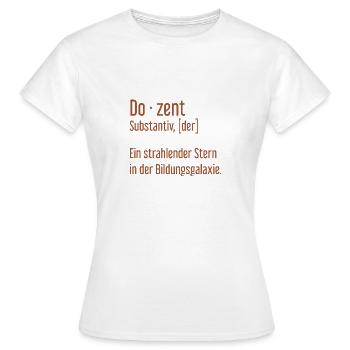 Dozent Dozenten Schule Pädagoge Unterricht - Frauen T-Shirt - Weiß - Vorne - AI Model Female 172 dark (172cm)