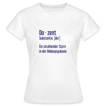 Dozent Dozenten Schule Pädagoge Unterricht - Frauen T-Shirt - Weiß - Vorne - AI Model Female 172 dark (172cm)