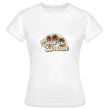Living the Dream - Women's T-Shirt - white - Front - AI Model Female 172 dark (172cm)