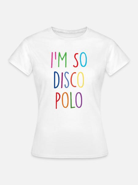 Disco Polo - Frauen T-Shirt - Weiß