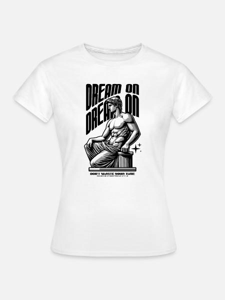 Dream On Skulptur Print - Frauen T-Shirt - Weiß