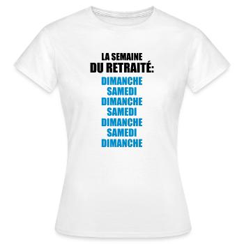 la semaine du retraité - T-shirt Femme - blanc - Devant - AI Model Female 172 dark (172cm)