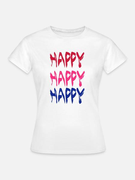 Happy - Frauen T-Shirt - Weiß