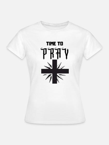 Time to Pray - Frauen T-Shirt - Weiß