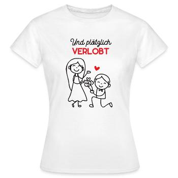 Antrag Zur Verlobung Und Plötzlich Verlobt Heirat - Frauen T-Shirt - Weiß - Vorne - AI Model Female 172 dark (172cm)