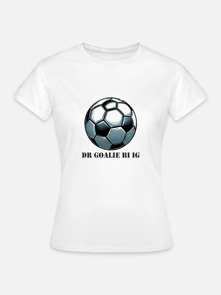 Dr Goalie bi ig - Frauen T-Shirt - Weiß