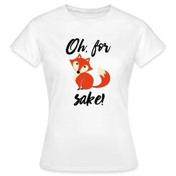 Oh, pour sake ! - T-shirt Femme - blanc - Devant - AI Model Female 172 dark (172cm)
