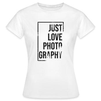 Just love Photography - Frauen T-Shirt - Weiß - Vorne - AI Model Female 172 dark (172cm)