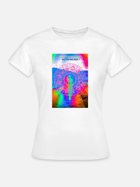 Ich glaube an die Astrologie - Frauen T-Shirt - Weiß