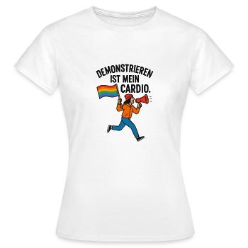 Demonstrieren ist mein Cardio. - Frauen T-Shirt - Weiß - Vorne - AI Model Female 172 dark (172cm)