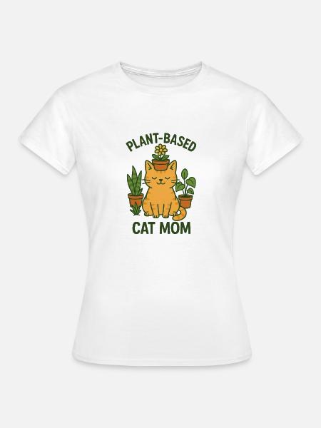 Plant Based Cat Mom - Frauen T-Shirt - Weiß