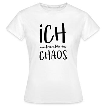 Chaos = Ich - Frauen T-Shirt - Weiß - Vorne - AI Model Female 172 dark (172cm)