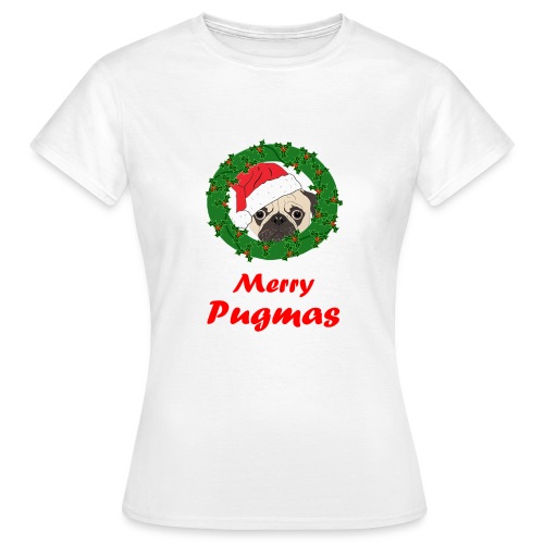 Merry Pugmas - Vrouwen T-shirt