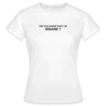 Ich bin wahnsinnig - Frauen T-Shirt - Weiß - Vorne - AI Model Female 172 dark (172cm)
