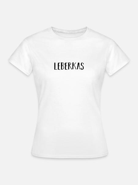 Leberkas - Frauen T-Shirt - Weiß