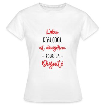 l'abus d'alcool est dangereux pour la dignité - T-shirt Femme - blanc - Devant - AI Model Female 172 dark (172cm)