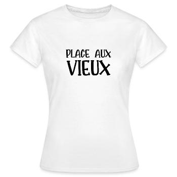 place aux vieux - T-shirt Femme - blanc - Devant - AI Model Female 172 dark (172cm)