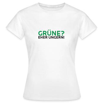 Grüne? Eher ungern! - Frauen T-Shirt - Weiß - Vorne - AI Model Female 172 dark (172cm)